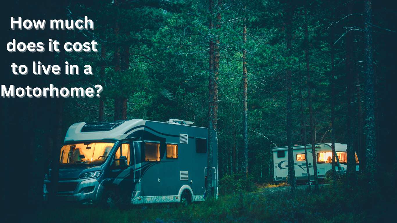 Living expenses for different size Motorhomes