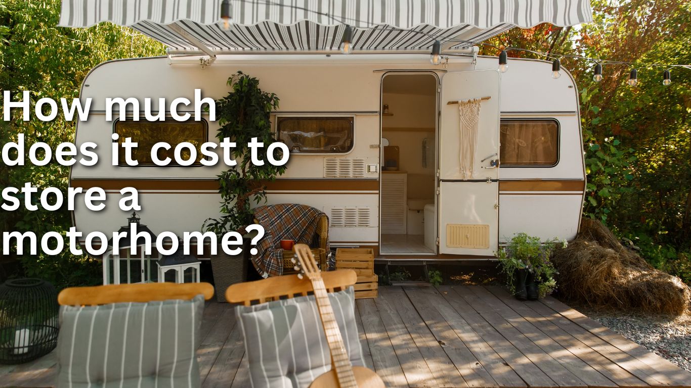 How much it takes to store a Motorhome .